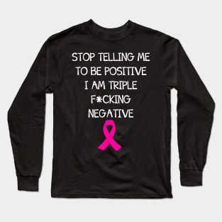 Be Positive Triple Negative White Long Sleeve T-Shirt